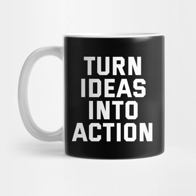 Turn Ideas Into Action by Texevod